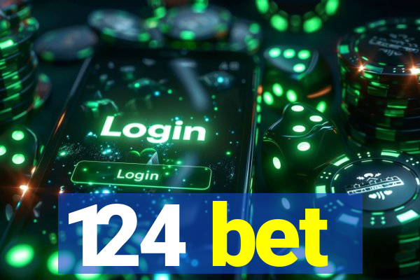 124 bet